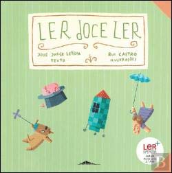 Ler doce Ler (Portuguese Edition) José Jorge Letria book