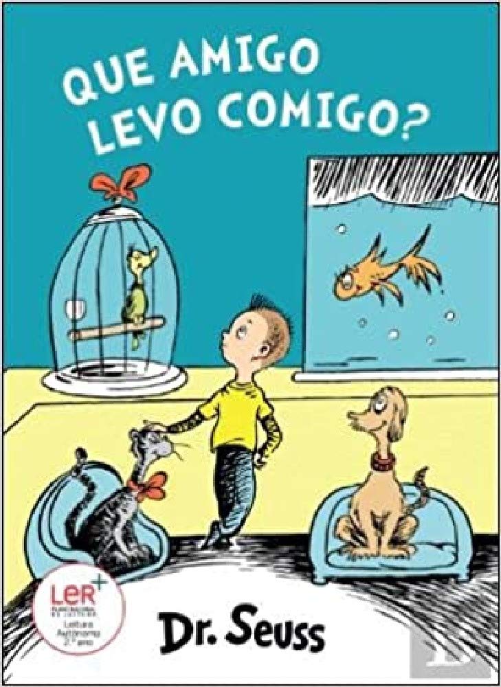Que Amigo Levo Comigo? (Portuguese Edition) Theodor Seuss Geisel book
