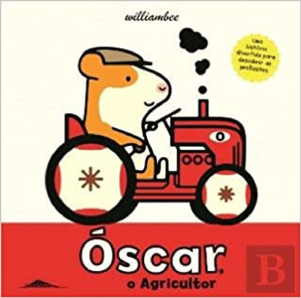 Óscar, o Agricultor (Portuguese Edition) William Bee book