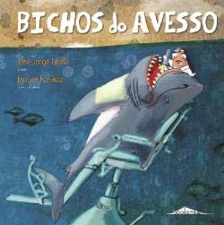 Bichos do Avesso (Portuguese Edition) José Jorge Letria book
