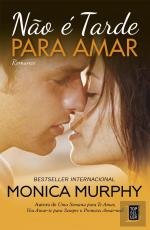 Não é Tarde para Amar (Portuguese Edition) Monica Murphy and TopSeller book