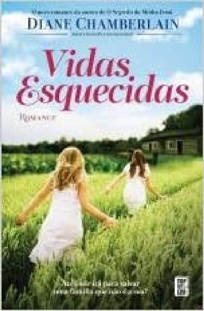 Vidas Esquecidas (Portuguese Edition) Diane Chamberlain and TopSeller book