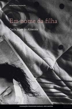 Em Nome da Filha (Portuguese Edition) Carla Maia de Almeida book