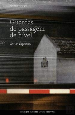 Guardas de Passagem de Nível (Portuguese Edition) Carlos Cipriano book