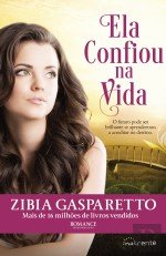 Ela Confiou na Vida (Portuguese Edition) Zibia Gasparetto book