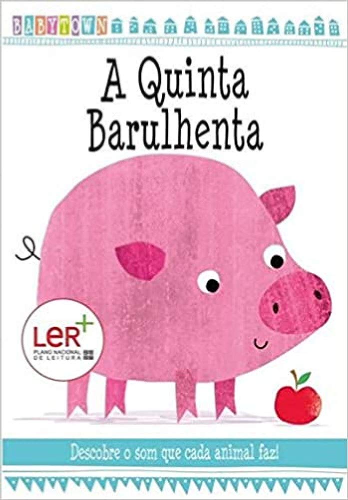 A Quinta Barulhenta Descobre o som que cada animal faz! book