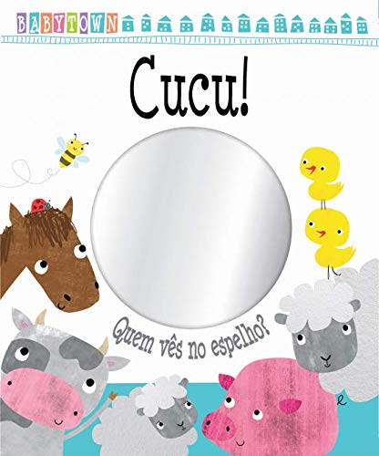 Babytown - Cucu! Quem Ves no Espelho? Books