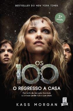 Os 100: Regresso a Casa (Portuguese) Kass Morgan book