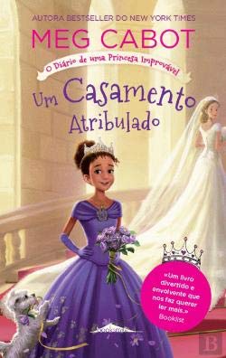 O Diário de uma Princesa Improvável N.º 2 Um Casamento Atribulado Books
