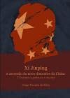 Xi Jinping – A Ascensão do Novo Timoneiro da China book
