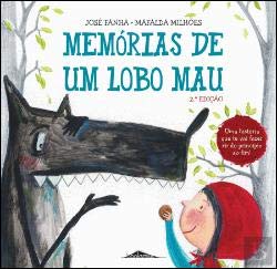 Memórias de um Lobo Mau (Portuguese Edition) José Fanha book