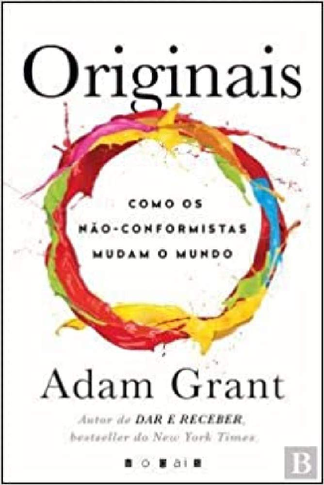 Originais Como os Não-Conformistas Mudam o Mundo book