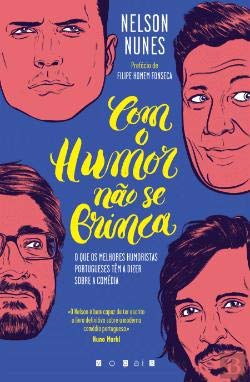 Com o Humor não Se Brinca (Portuguese Edition) Nelson Nunes book