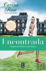 Encontrada À Espera do Felizes para Sempre (Portuguese Edition) Carina Rissi book