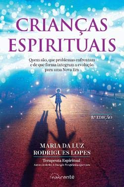 Crianças Espirituais (3.ª Edição) (Portuguese Edition) Maria da Luz Rodrigues Lopes book