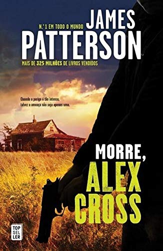 Morre, Alex Cross (Portuguese Edition) James Patterson book