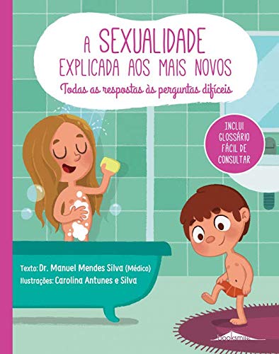 A Sexualidade Explicada aos Mais Novos Todas as respostas às perguntas difíceis book