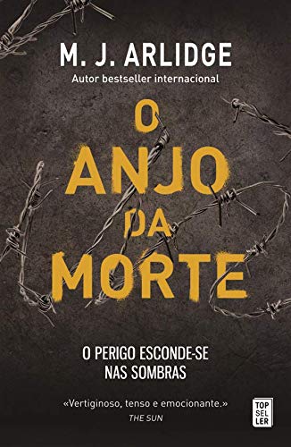 O Anjo da Morte (Portuguese Edition) M. J. Arlidge book