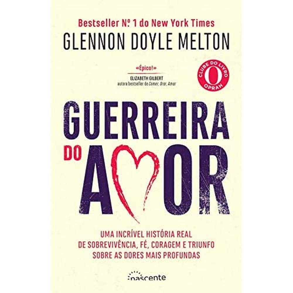 Guerreira do Amor (Portuguese Edition) Glennon Doyle Melton book