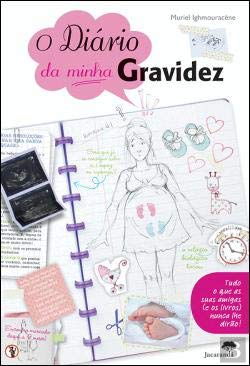 O Diário da Minha Gravidez (Portuguese Edition) Muriel Ighmouracène book