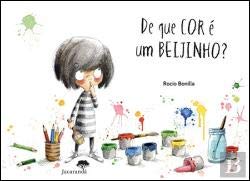 De Que Cor É um Beijinho? (Portuguese Edition) Rocio Bonilla book