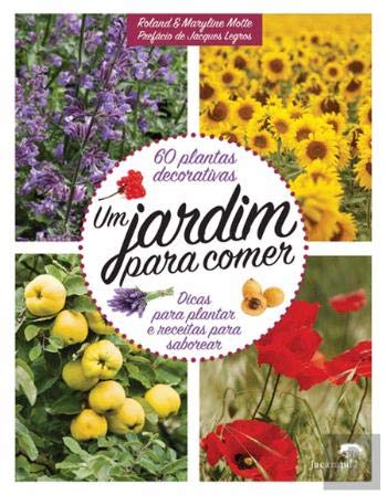 Um Jardim para Comer (Portuguese Edition) Roland Motte e Maryline Motte book