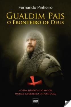 Gualdim Pais O Fronteiro de Deus (Portuguese Edition) Fernando Pinheiro book