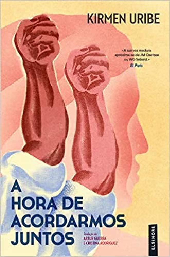 A Hora de Acordarmos Juntos (Portuguese Edition) Kirmen Uribe book