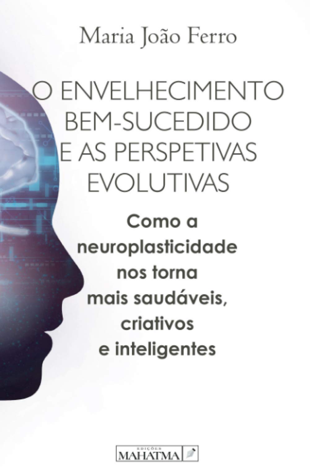 O Envelhecimento Bem-Sucedido e as Perspetivas Evolutivas book