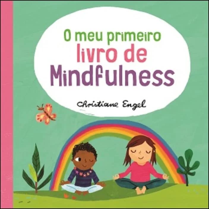 O Meu Primeiro Livro de Mindfulness (Portuguese Edition) book