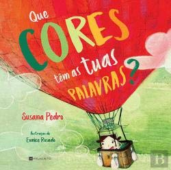 Que Cores Têm as tuas Palavras? book