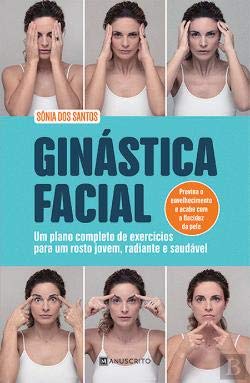 Ginástica Facial Um plano completo de exercícios para um rosto jovem, radiante e saudável book