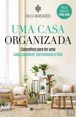 Uma Casa Organizada Conselhos para ter uma casa saudável, harmoniosa e feliz book