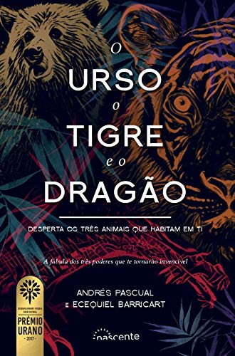 O Urso, o Tigre e o Dragão (Portuguese Edition) Ecequiel Barricart e Andrés Pascual book