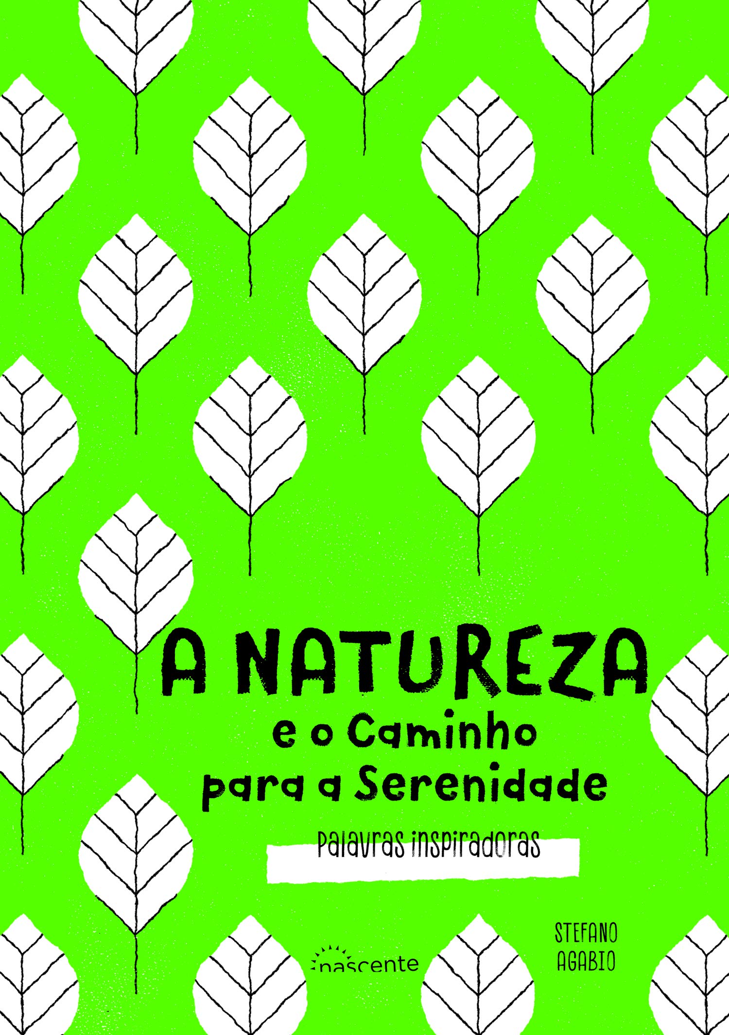 A Natureza e o Caminho para a Serenidade: Palavras Inspirado Books