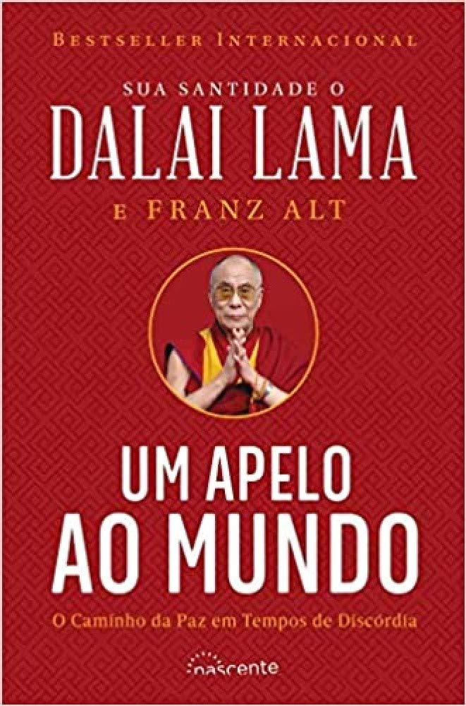 Um Apelo ao Mundo (Portuguese Edition) Dalai Lama e Franz Alt book