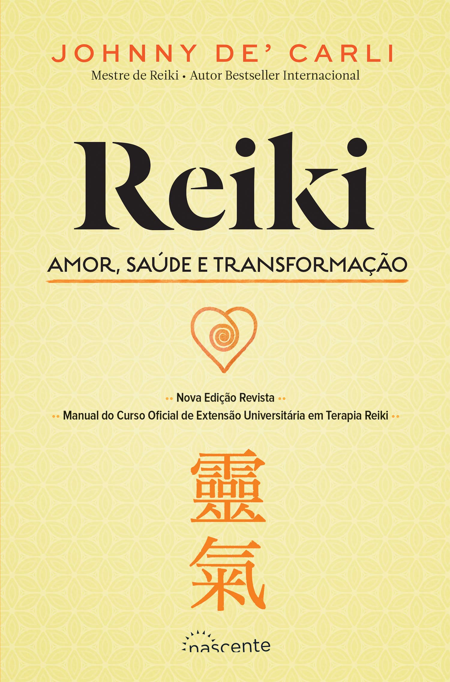 Reiki: Amor, Saúde e Transformação (Portuguese Edition) book