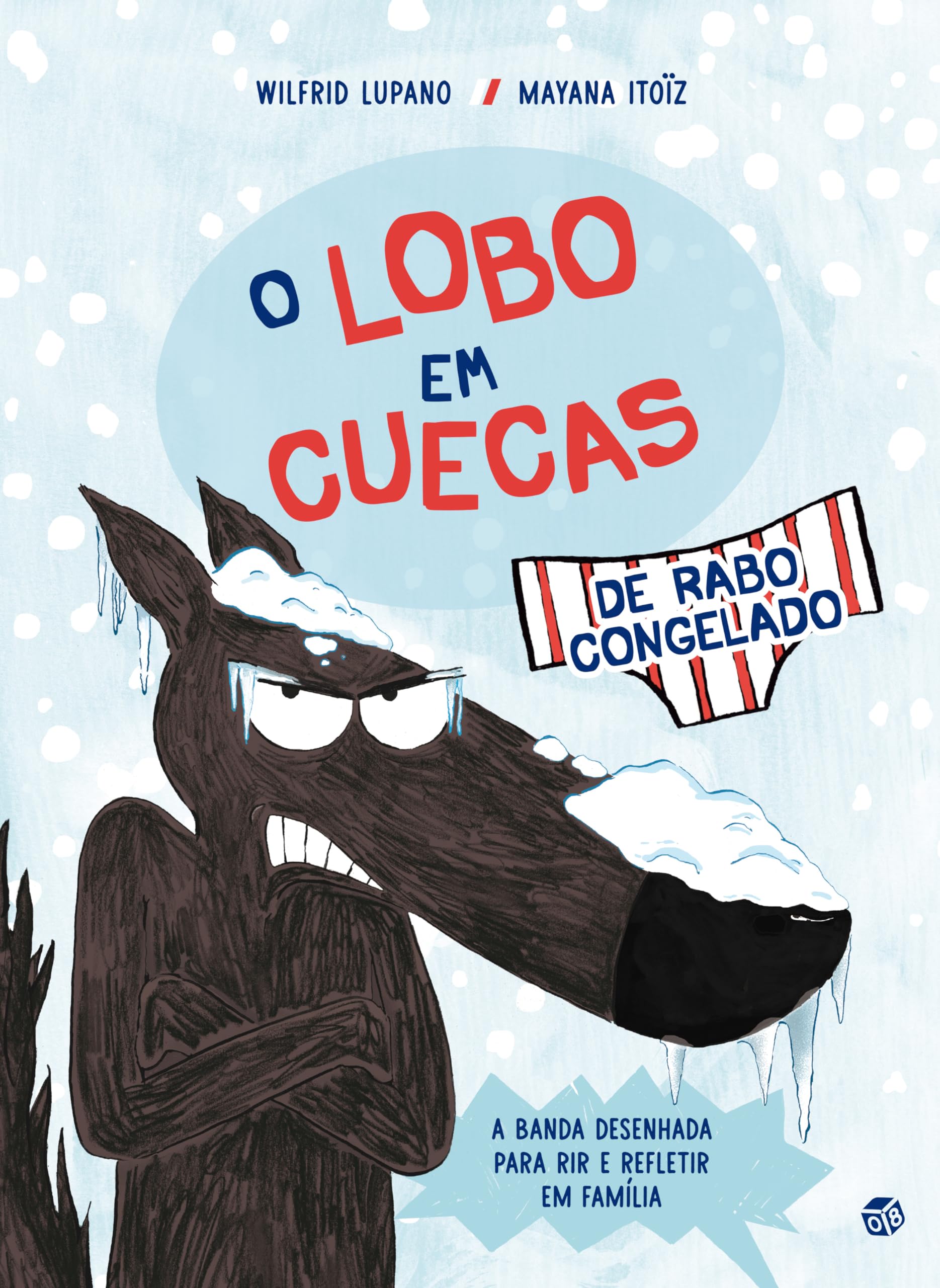 O Lobo Em Cuecas De Rabo Congelado: Livro De Hist book