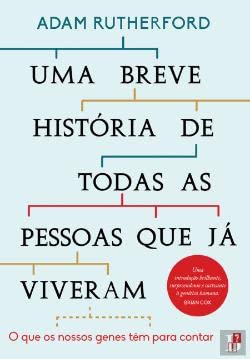 Uma Breve Historia De Todas As Pessoas Que Ja Viveram book