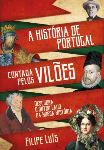 A Historia De Portugal Contada Pelos Viloes book