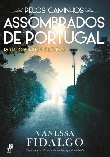Pelos Caminhos Assombrados de Portugal book
