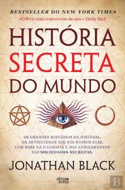 História Secreta do Mundo (Portuguese Edition) Jonathan Black book