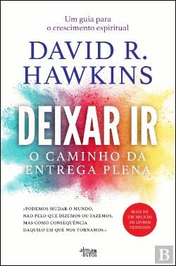 Deixar Ir - O Caminho Da Entrega Plena Books