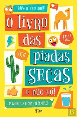 O Livro das Piadas Secas e não só! As melhores piadas de sempre! (na opinião da mãe do autor) book
