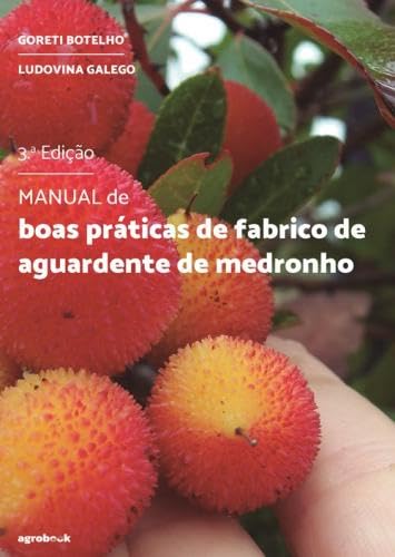 manual de boas praticas de fabrico de aguardente de medronh Books