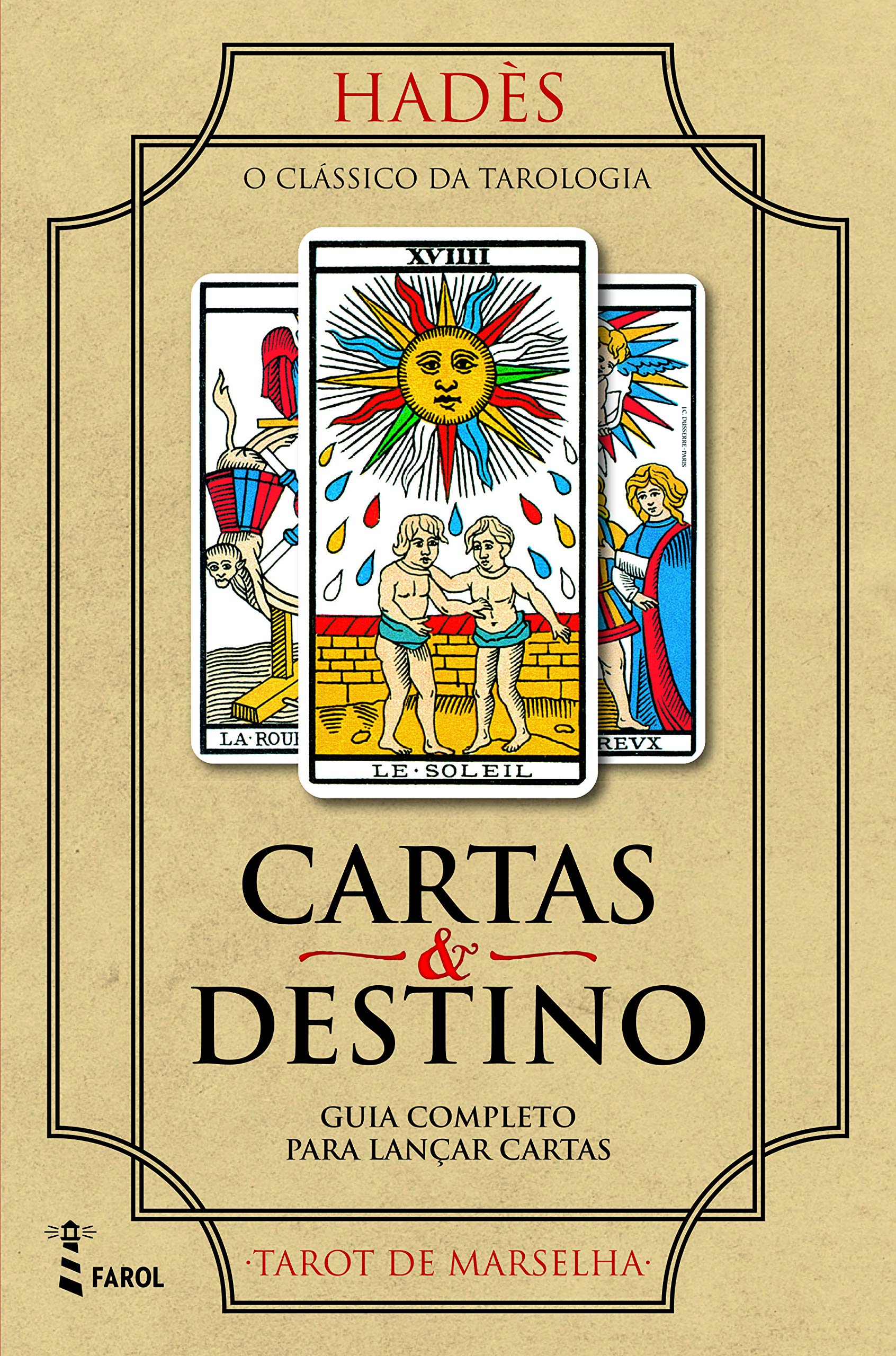 Cartas e Destino: Guia Completo para Lançar Cartas e Tarot de Marselha (Portuguese Edition) book