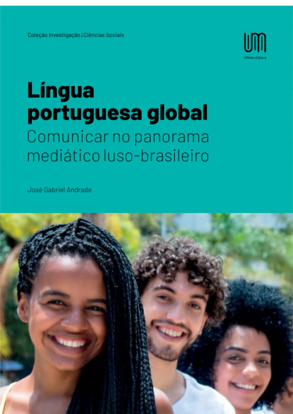 Língua portuguesa global: Comunicar no panorama mediático luso-brasileiro book