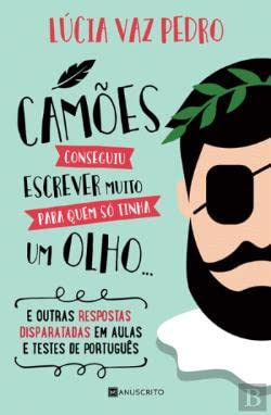O Camoes Conseguiu Escrever Muito Para Quem So Tinha Um book