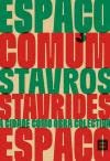 Espaço Comum - A Cidade Como Obra Colectiva book