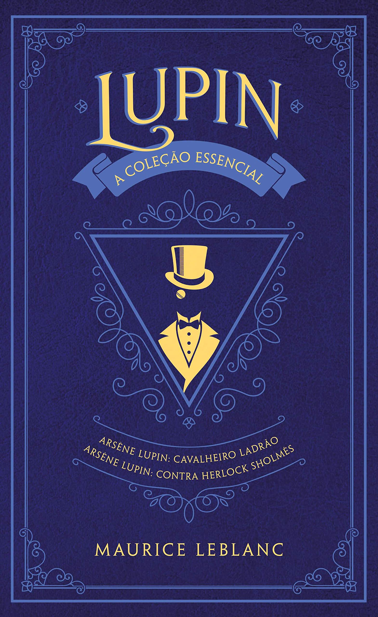Arsène Lupin: A Coleção Essencial - Volume 1 book